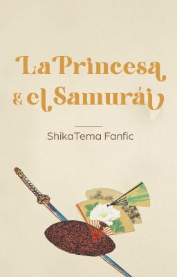 la Princesa y el Samurái | Shikatema
