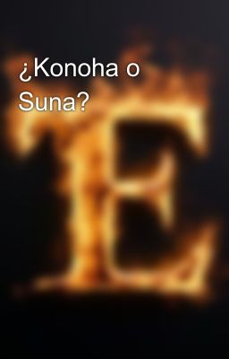 ¿konoha o Suna?