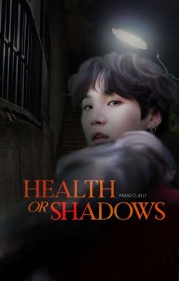 Health or Shadows ⇆ ( Yoonmin )