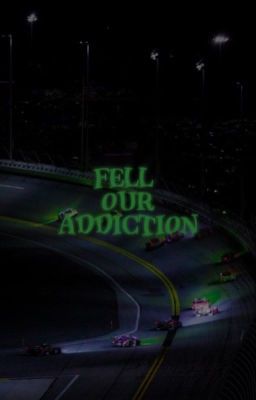 Feel our Addiction