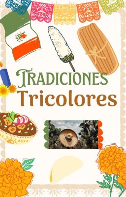 «tradiciones Tricolores»