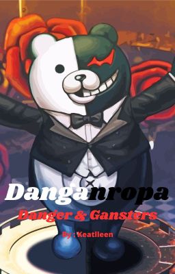 Danganronpa Danger & Gansters