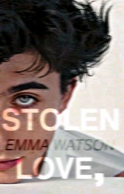 Stolen Love, Emma Watson