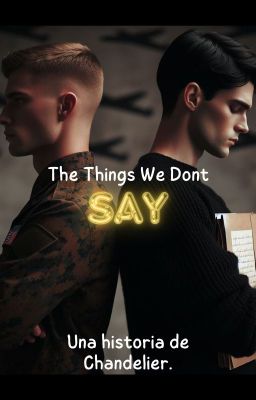 The Things We Don't Say