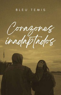 Corazones Inadaptados ©