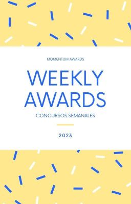 Weekly Awards 2023 - Inscripciones...