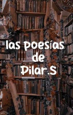 las Poesías de Pilar Suarez