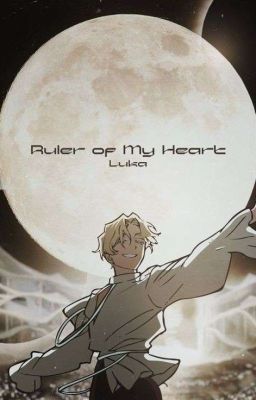 Ruler of my Heart