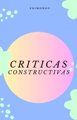 Críticas Constructivas - Abierta