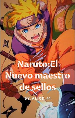 Naruto : el Nuevo Maestro de Sellos.
