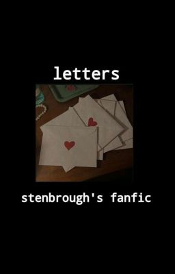 -letters-//stenbrough's Fanfic