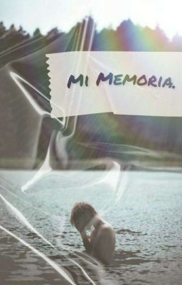 Mi Memoria ©