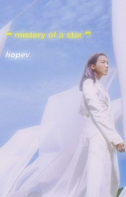❝ Mistery of a Star ❞ Hopev