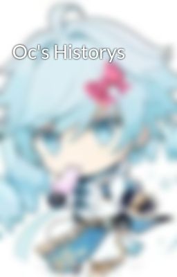 Oc's Historys