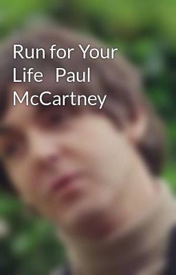 run for Your Life Paul Mccartney