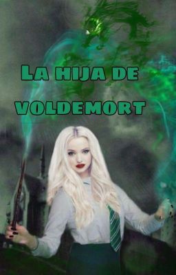 la Hija de Voldemort
