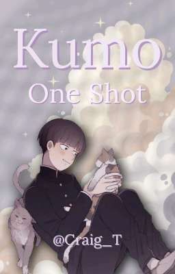 Kumo || Mp100 one Shot