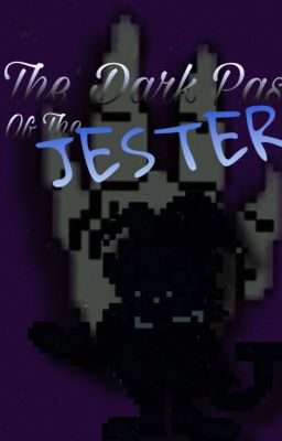 the Dark Past of the Jester ( Delta...