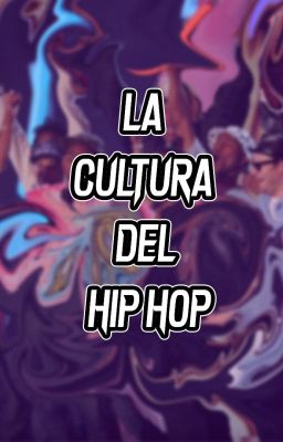 la Cultura del hip hop