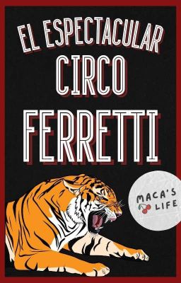 el Espectacular Circo Ferretti