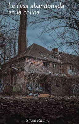 la Casa Abandonada en la Colina
