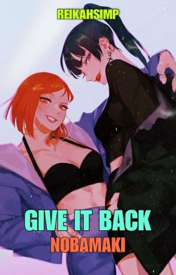 Give It Back - Nobamaki