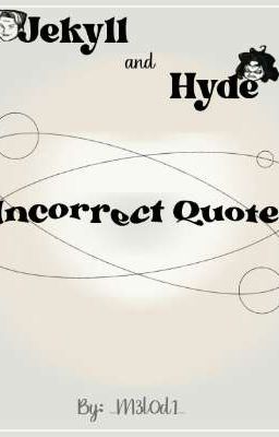 [jekyll & Hyde] ¡incorrect Quotes...
