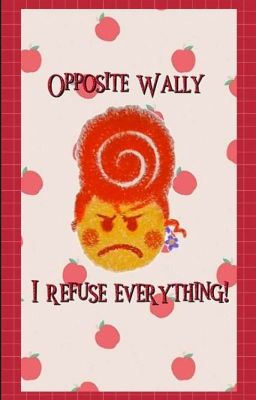 i Refuse Everything! [opposite Wall...