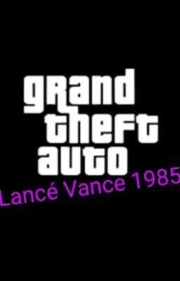 Grand Theft Auto: Lancé Vance 1985