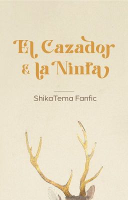 el Cazador y la Ninfa | Shikatema