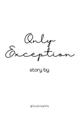 Only Exception
