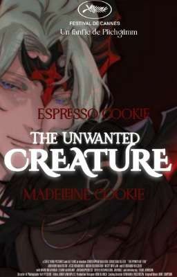 the Unwanted Creature; Espresseleine