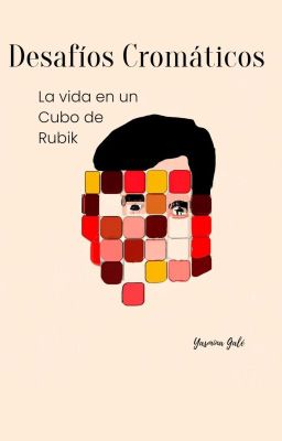 Desafíos Cromáticos: La Vida En Un Cubo De Rubik