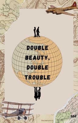 Double Beauty, Double Trouble