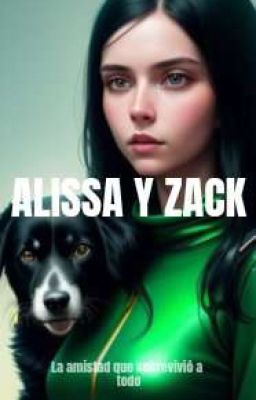 Alissa y Zack: la Amistad que Sobre...