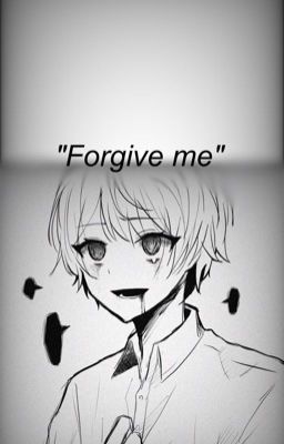 "forgive Me" | Akikasa | Ghost au