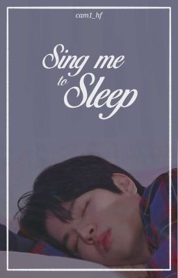 Sing Me To Sleep 