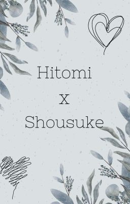 Hitomi x Shousuke