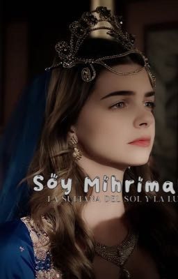 soy Mihrimah.