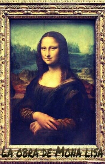 La Obra De Mona Lisa