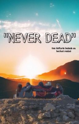 "never Dead"