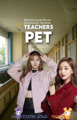Teachers Pet||sahyo