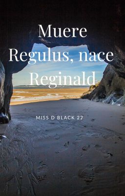 Muere Regulus, Nace Reginald