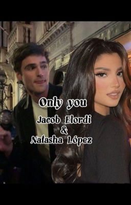 Only you // Jacob Elordi & Natasha...
