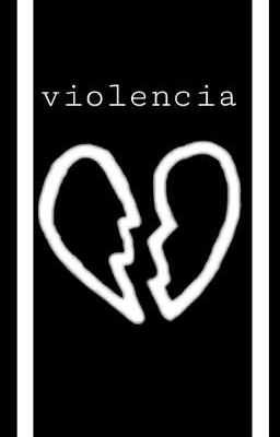 ~violencia ~