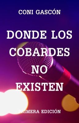 Donde los Cobardes no Existen (poem...