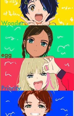 Wonder egg Priority: mis Razones De...