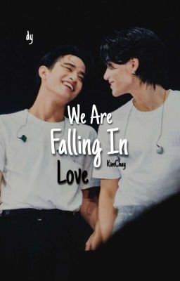 we are Falling in Love - Kimchay