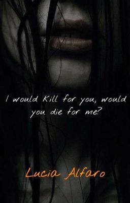 I Would Kill For You, Would You Die For Me?