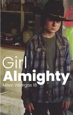 Girl Almighty -carl Grimes
